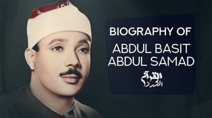 Abdul Basit ‘Abd us-Samad’s biography, net worth, fact, career, awards and life story