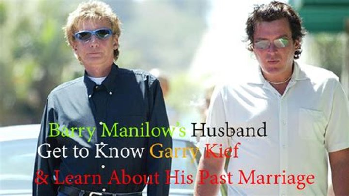 How Old Is Garry Kief? Learn Everything About Barry Manilow Husband