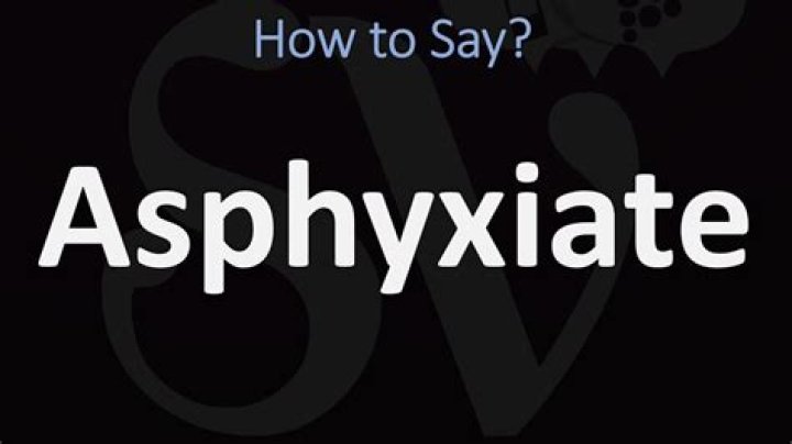How to pronounce asphyxiate