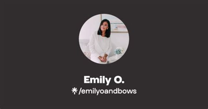 Who Is Emily O And Bows? Everything To Know About The Lifestyle Blogger And Influencer